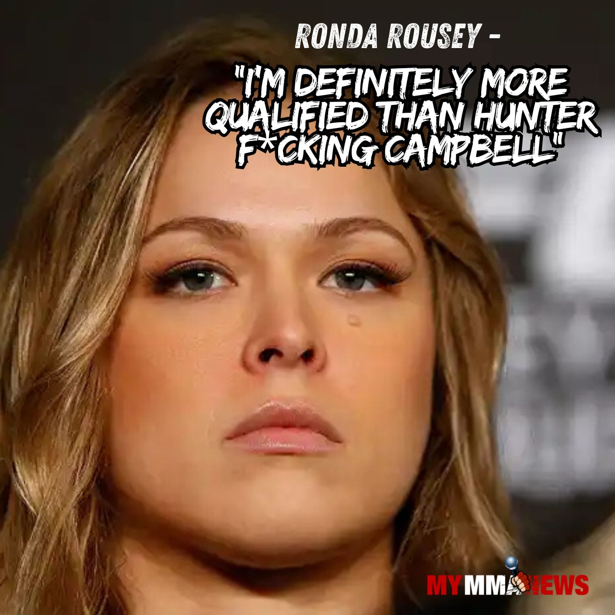 Ronda Rousey, Hunter Campbell