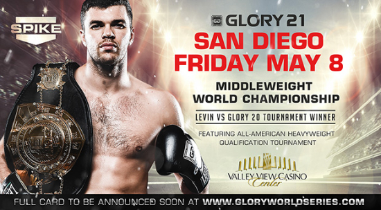 Sunny San Diego hosts GLORY 21 on May 8