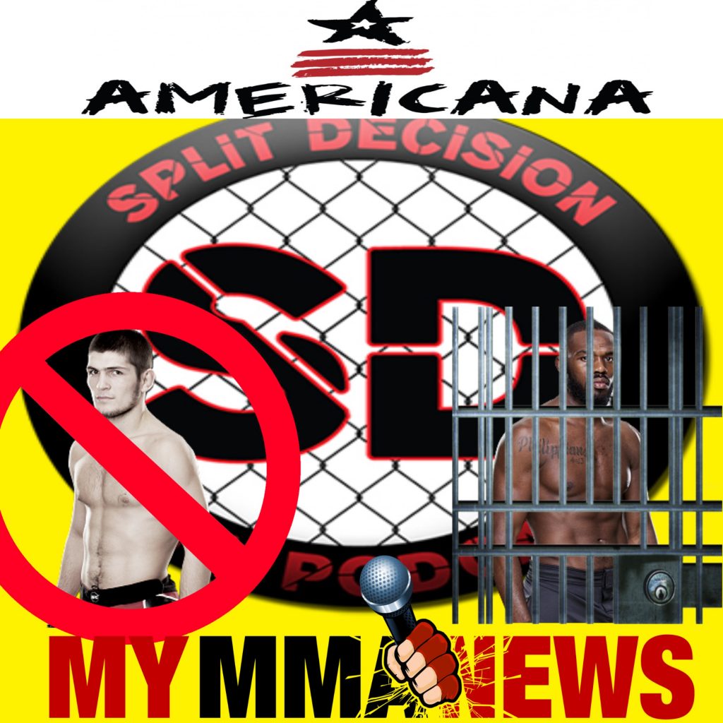 Split Decision MMA Podcast - MMA News, Jones, TUF 21, Khabib, Karate Hottie, UFC 186