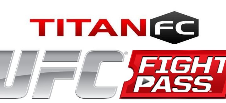 UFC Fight Pass to Air Titan FC Events