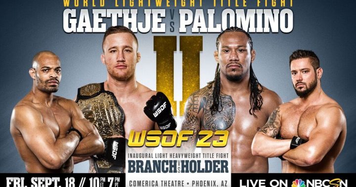 WSOF 23: Gaethje vs. Palomino II Hits Phoenix on Sept. 18