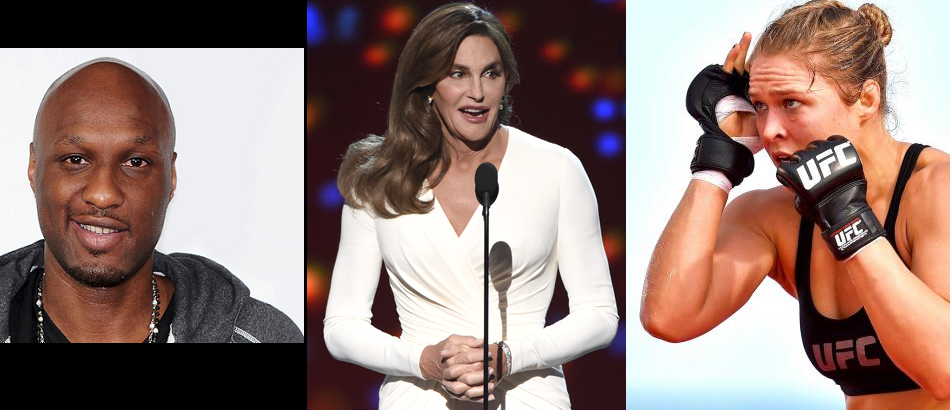 LaMar Odom, Caitlyn Jenner, Ronda Rousey