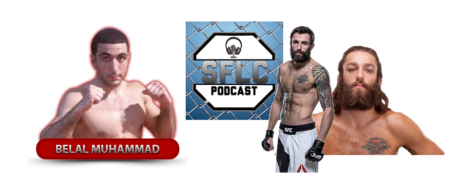 Belal Muhammad and Michael Chiesa on SFLC Podcast