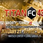 Jose Torres defends Titan FC flyweight title against Pedro Nobre on January 21