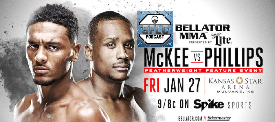 SFLC Podcast - Episode - 207: A.J. McKee talks Bellator 171, Brandon Philips