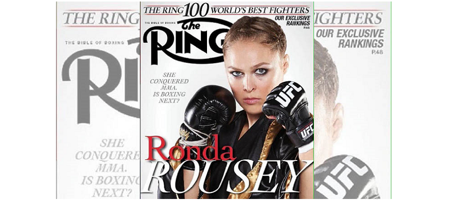 Remember when Ronda Rousey graced cover boxing magazine The Ring