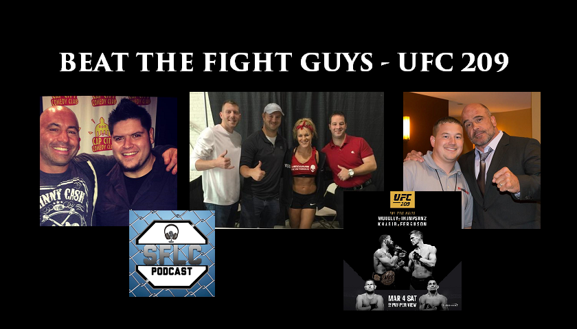 Beat the Fight Guys - UFC 209 - SFLC Podcast