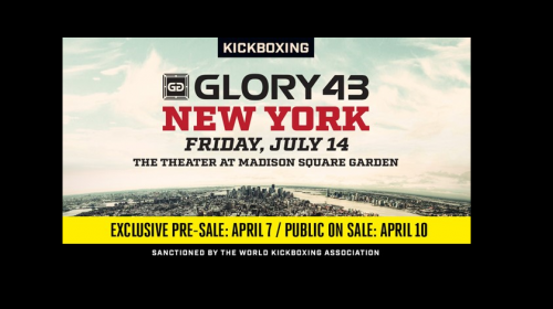 The Theater at Madison Square Garden in New York City Hosts GLORY 43 New York and GLORY 43 SuperFight Series on July 14