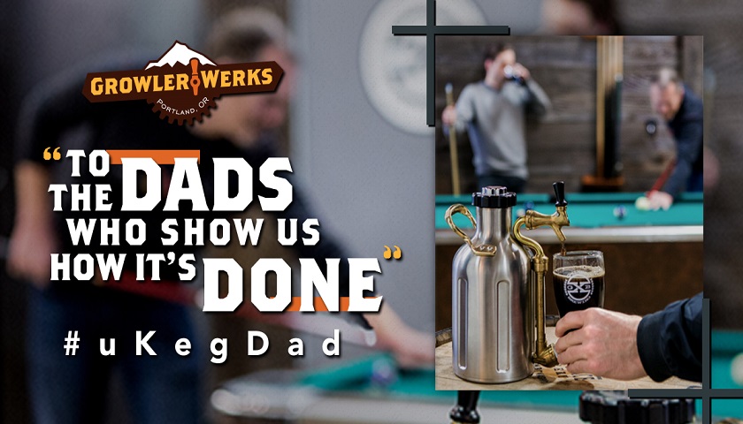 uKeg - Celebrate Father's Day with Growler Werks