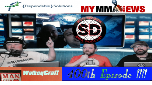 Split Decision MMA Podcast - 400th Episode