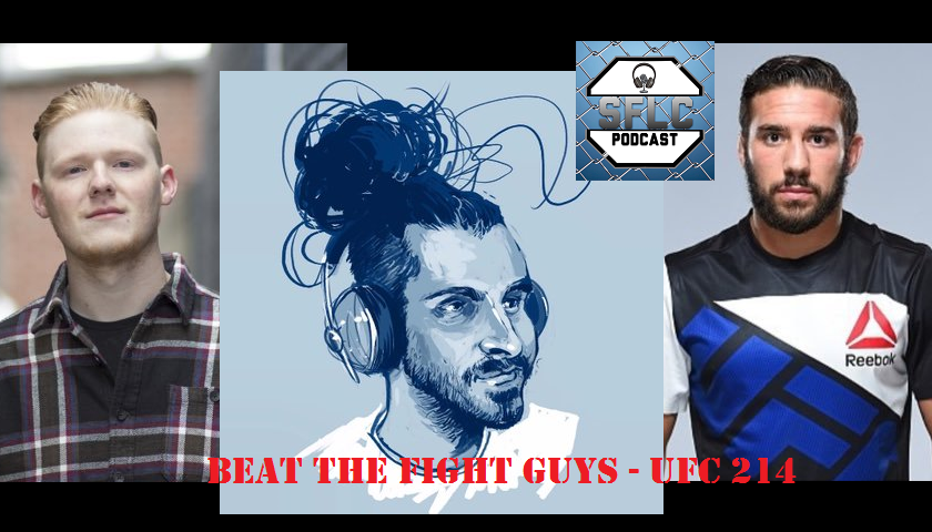 SFLC 260: Beat the Fight Guys - UFC 214 edition with Jimmie Rivera, Hunter Homistek, New York Ric