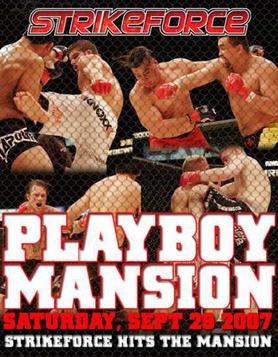 Strikeforce MMA at Playboy Mansion