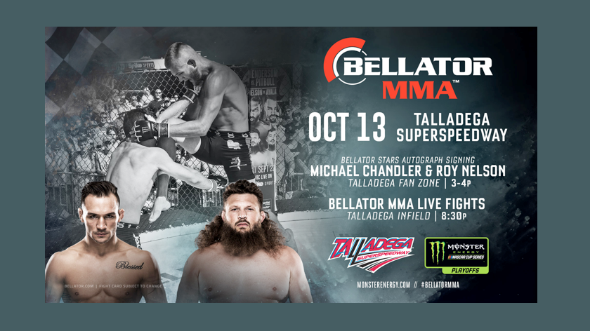 Monster Energy Bellator MMA Fight Series Visits Talladega Superspeedway on Friday Oct 13