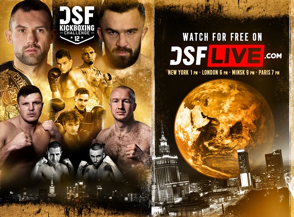 WATCH FOR FREE - DSF Kickboxing Challenge 12: Warsaw - today on DSFLIVE.com (New York 1 PM, London 6 PM tonight)