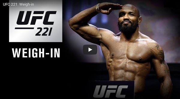 UFC 221 weigh in results and video Romero vs Rockhold