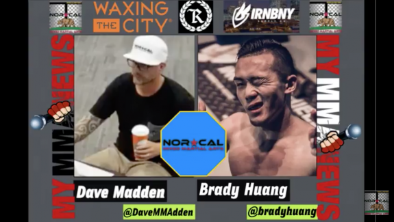 NorCalFightMMA Podcast - Episode 130 - Featuring Brady Huang