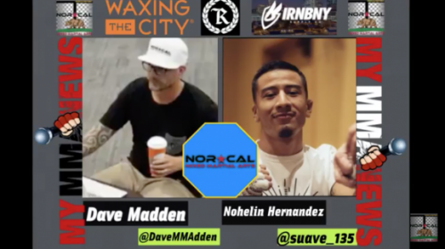 NorCalFightMMA Podcast - Episode 132 - Featuring Nohelin Hernandez