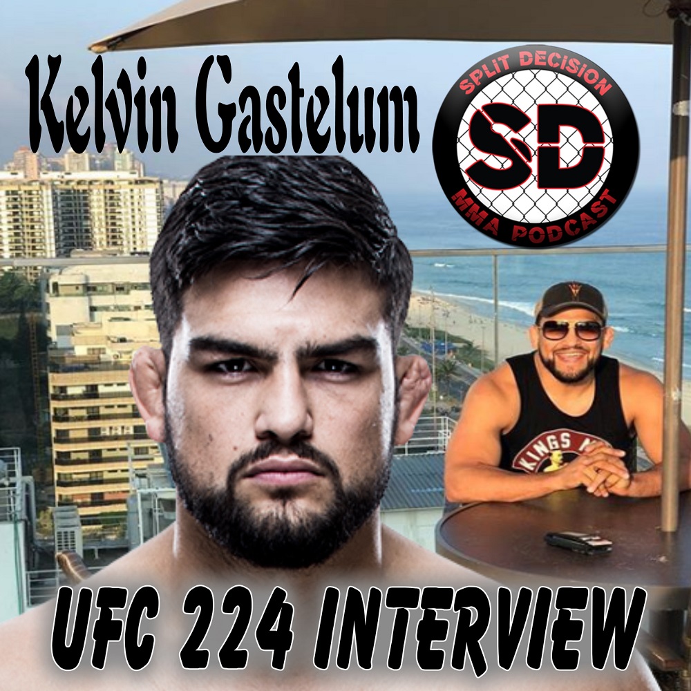 UFC 224, Kelvin Gastelum, Split Decision MMA Podcast