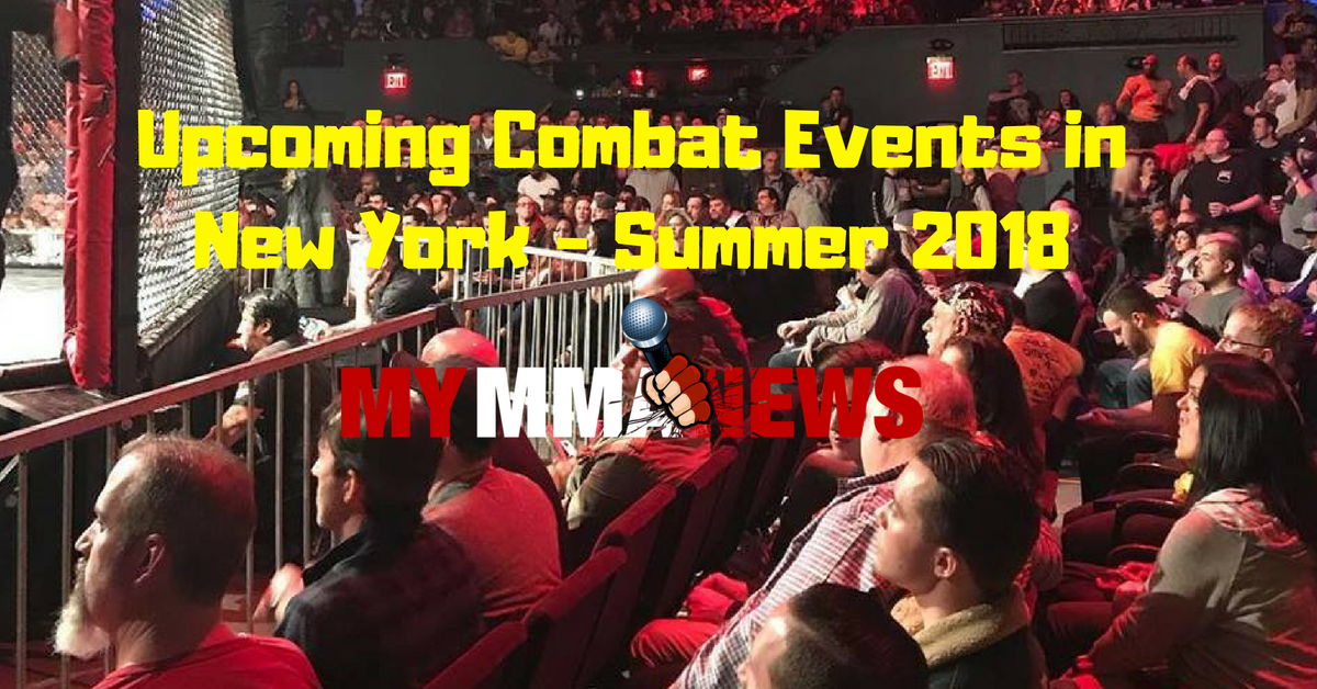 Upcoming Combat Events in New York - Summer 2018