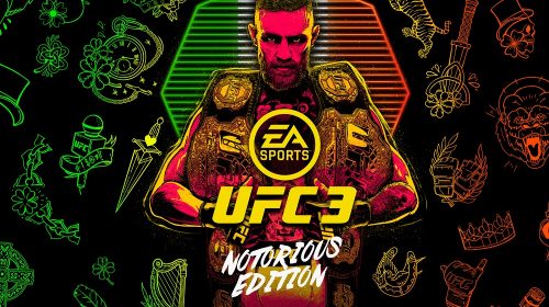 EA Sports UFC 3 celebrates return of Conor McGregor with 'Notorious Edition'