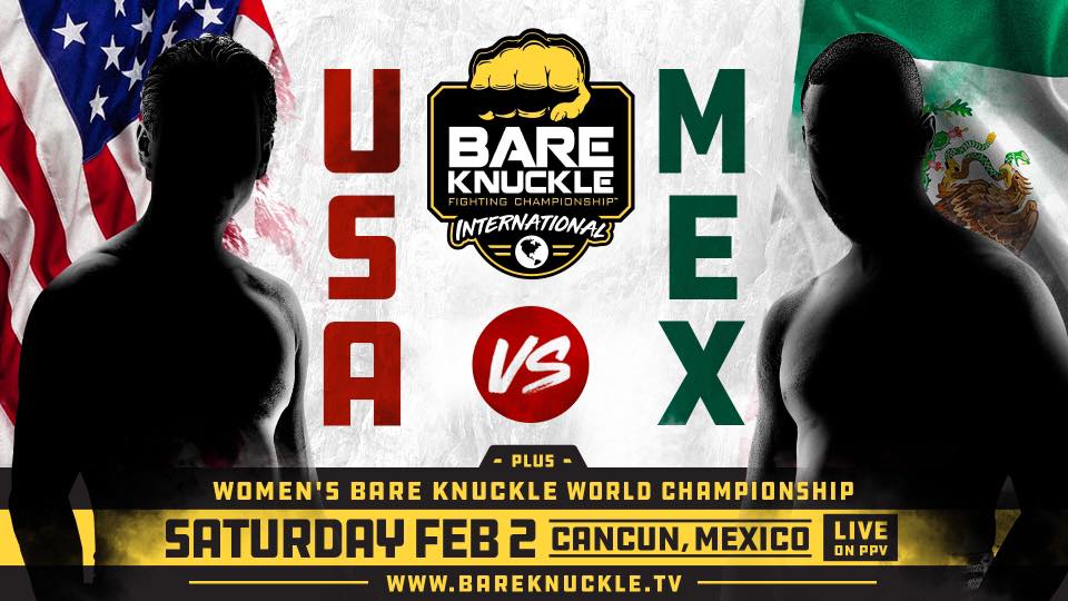 Bare Knuckle Fighting Championship Hits Cancun with "BKFC 4: USA vs. Mexico" Saturday, February 2 Live on Pay-Per-View