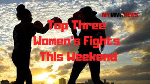 Top Three Women's Fights This Weekend