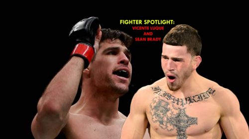 Fighter Spotlight: Vicente Luque and Sean Brady