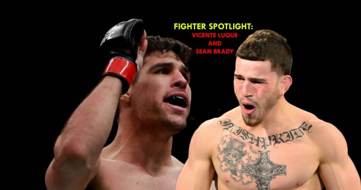 Fighter Spotlight: Vicente Luque and Sean Brady