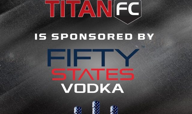 Fifty States Vodka named official sponsor of Titan FC