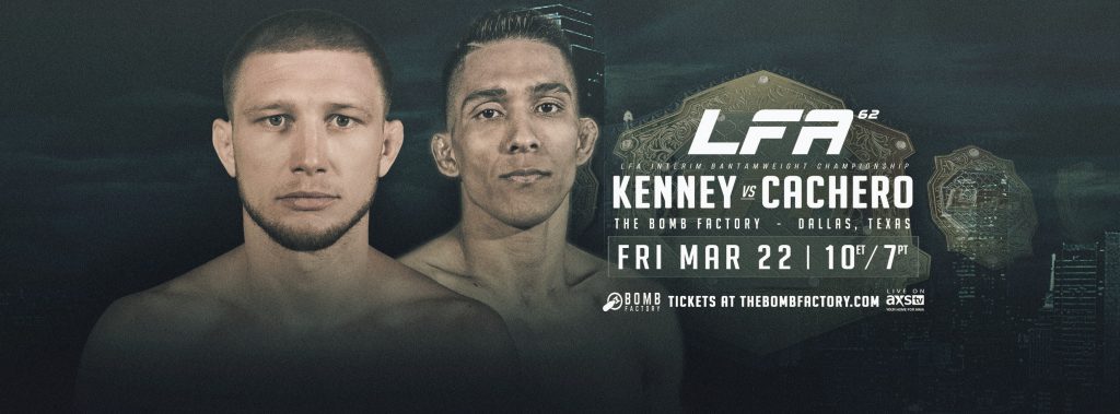 Casey Kenney vs. Vincent Cachero interim title fight now headlines LFA 62