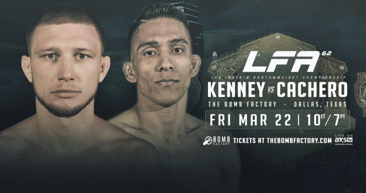 Casey Kenney vs. Vincent Cachero interim title fight now headlines LFA 62