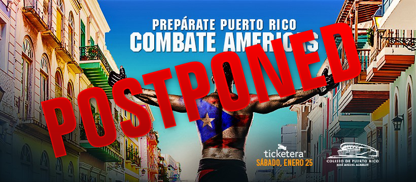 Combate Americas Puerto Rico postponed Puerto Rico