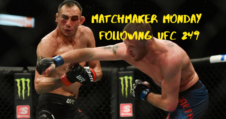 Matchmaker Monday following UFC 249