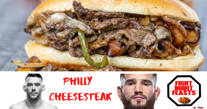 Fight Nights Feasts - Philly Cheesesteak for UFC Vegas 8