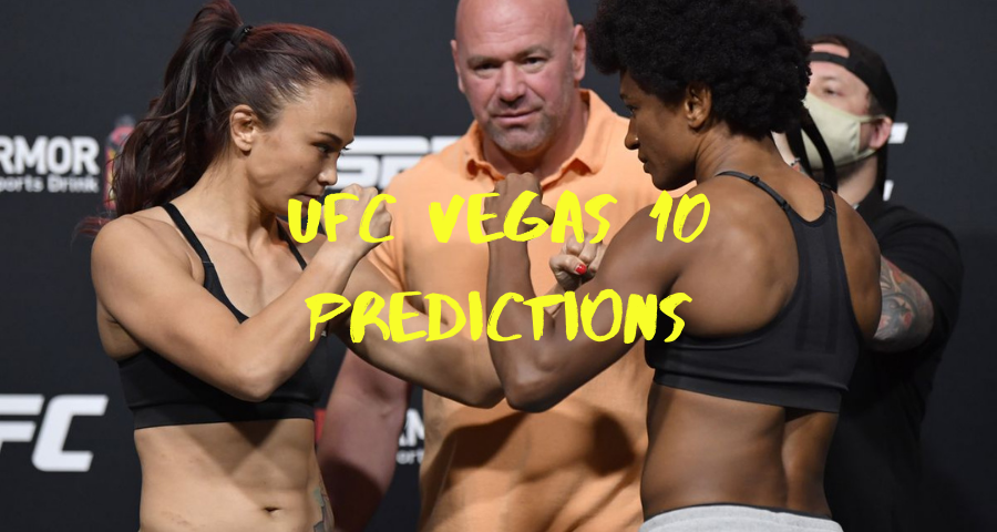 UFC Vegas 10 predictions