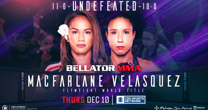 Bellator MMA Champion Ilima-Lei Macfarlane Defends Flyweight World Title Against Undefeated Juliana Velasquez on Thursday, Dec. 10