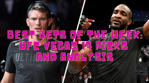 Best Bets of the Week: UFC Vegas 17 Picks and Analysis