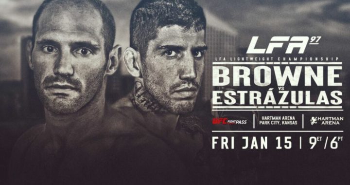 LFA 97 results: Nick Browne vs. Arthur Estrazulas