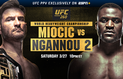 UFC 260 Main Event: Stipe Miocic vs. Francis Ngannou II