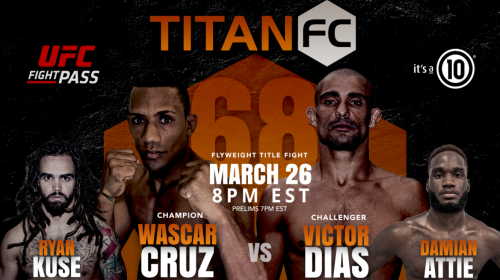 Titan FC 68 results - Cruz vs. Dias for flyweight title