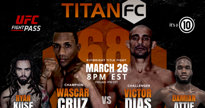 Titan FC 68 results - Cruz vs. Dias for flyweight title