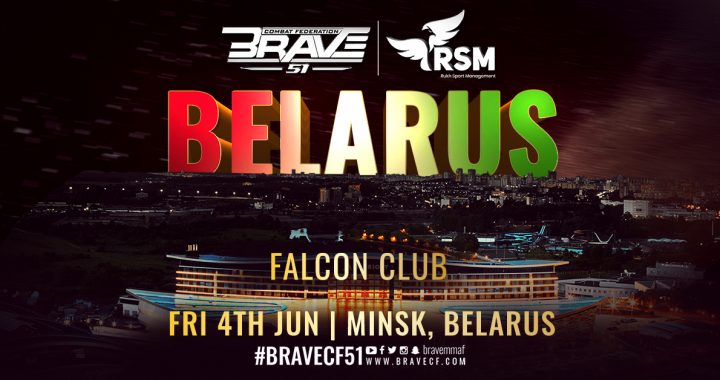 Brave Combat Federation headed to Minsk, Belarus with Brave CF 51