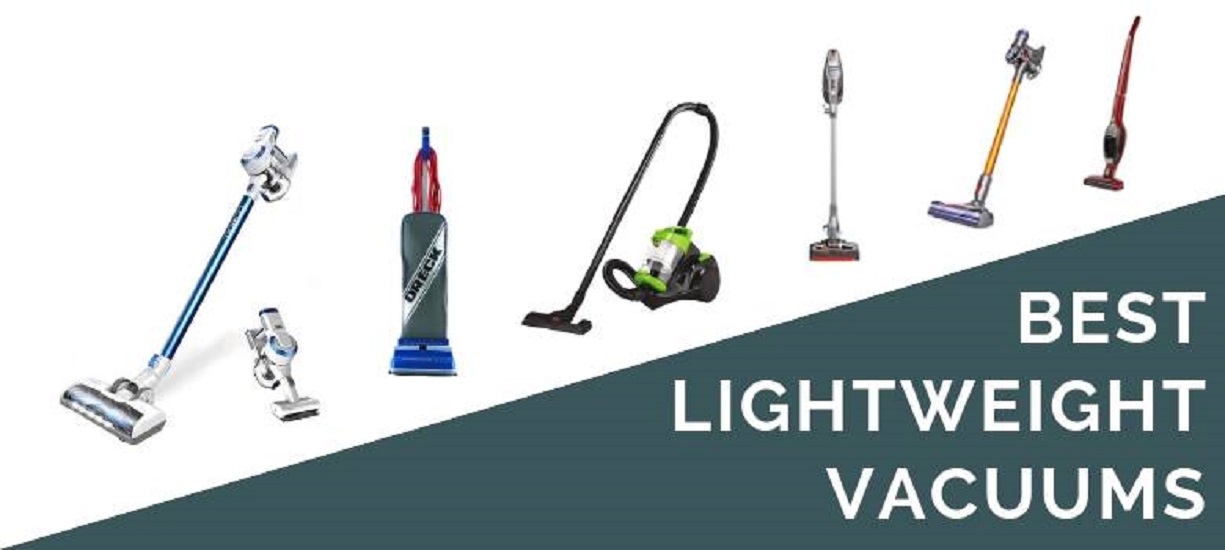 6 Tips to Choose Best Lightweight Vacuums