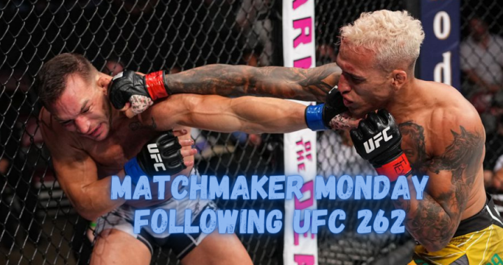 Matchmaker Monday following UFC 262