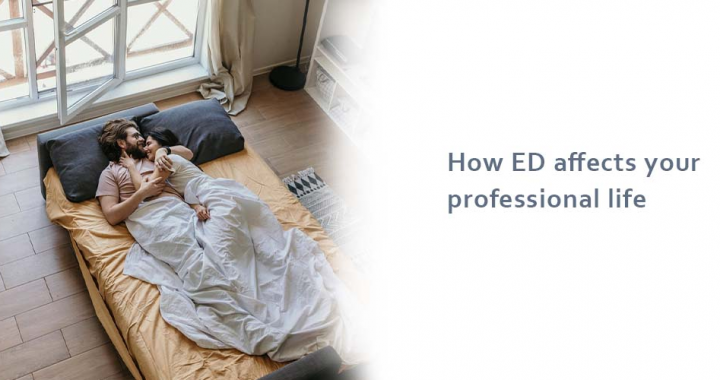 How ED affects your professional life