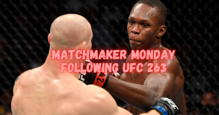 Matchmaker Monday following UFC 263