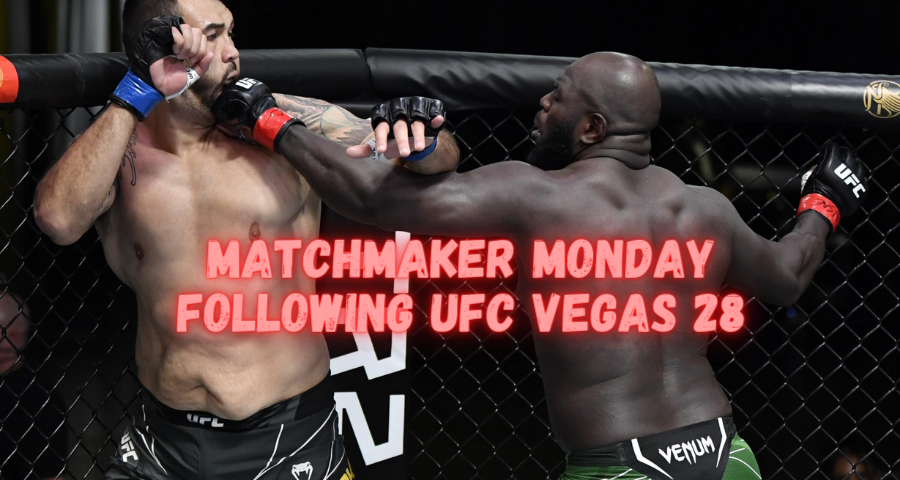 Matchmaker Monday following UFC Vegas 28