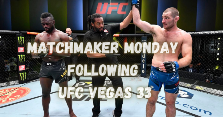 Matchmaker Monday following UFC Vegas 33