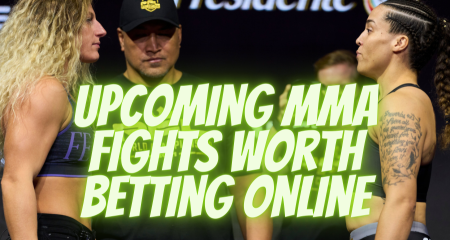 Upcoming MMA Fights Worth Betting Online