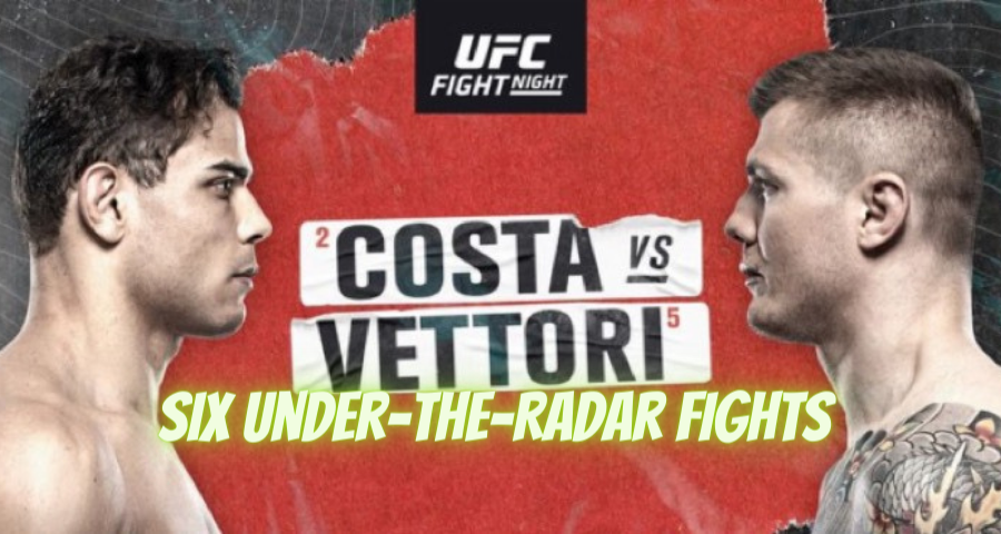Six Under The Radar Fights For UFC Fight Night Costa vs Vettori